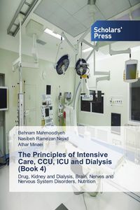 Produktbild: The Principles of Intensive Care, CCU, ICU and Dialysis (Book 4)