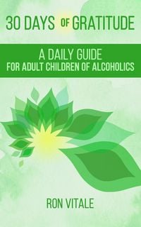 Produktbild: 30 Days of Gratitude: A Daily Guide for Adult Children of Alcoholics