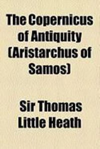 Produktbild: The Copernicus of Antiquity (Aristarchus of Samos)