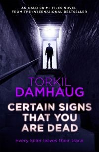 Produktbild: Certain Signs That You Are Dead (Oslo Crime Files 4)