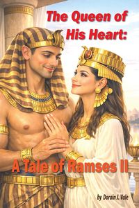 Produktbild: The Queen of His Heart: A Tale of Ramses II