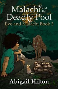 Produktbild: Malachi and the Deadly Pool (Eve and Malachi, #3)