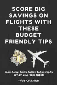 Produktbild: Score Big Savings On Flights With These Budget-Friendly Tips