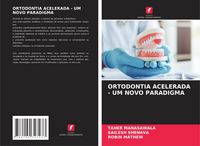 Produktbild: Ortodontia Acelerada - Um Novo Paradigma