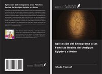Produktbild: Aplicaci&oacute;n del Eneagrama a las Familias Reales del Antiguo Egipto y a Neter