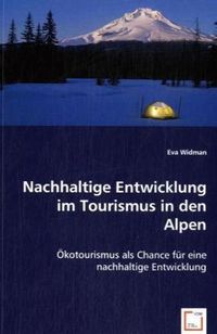 Produktbild: Eva Widman: Nachhaltige Entwicklung im Tourismus in den Alpe