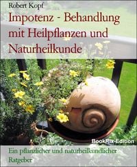 Produktbild: Impotenz - Behandlung mit Heilpflanzen und Naturheilkunde