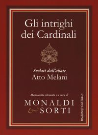 Produktbild: Gli intrighi dei cardinali svelati dall'abate Atto Melani
