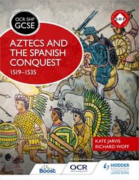 Produktbild: OCR GCSE History SHP: Aztecs and the Spanish Conquest, 1519-1535