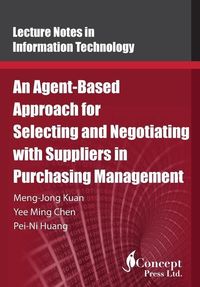 Produktbild: An Agent-Based Approach for Selecting and Negotiating with Suppliers in Purchasing Management