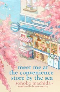 Produktbild: Meet Me at the Convenience Store by the Sea
