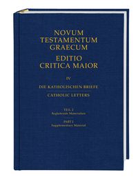 Produktbild: Novum Testamentum Graecum. Editio Critica Maior / Die Katholischen Briefe