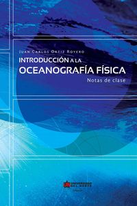 Bild vom Artikel Introducción a la oceanografía física vom Autor Juan Carlos Ortiz