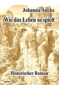 Produktbild: Wie das Leben so spielt - Historischer Roman