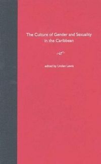 Produktbild: The Culture of Gender and Sexuality in the Caribbean