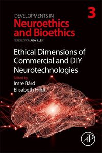 Produktbild: Ethical Dimensions of Commercial and DIY Neurotechnologies