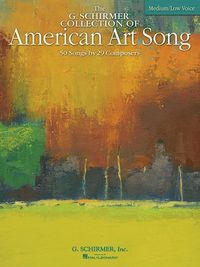Produktbild: The G. Schirmer Collection of American Art Song