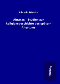 Produktbild: Abraxas - Studien zur Religionsgeschichte des sp&auml;tern Altertums