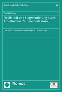 Produktbild: Flexibilit&auml;t und Fragmentierung durch Arbeitnehmer*innen&uuml;berlassung
