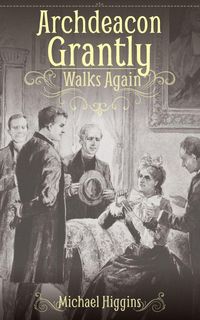 Produktbild: Archdeacon Grantly Walks Again