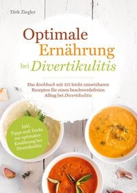 Produktbild: Ziegler, D: Optimale Ern&auml;hrung bei Divertikulitis - Das Koch