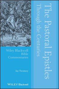 Produktbild: The Pastoral Epistles Through the Centuries