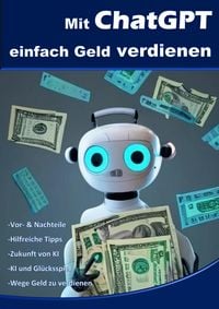 Produktbild: Mit ChatGPT einfach Geld verdienen