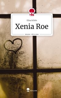 Produktbild: Xenia Roe. Life is a Story - story.one