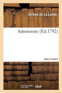 Produktbild: Astronomie. Tome 2. Partie 2