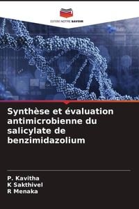 Produktbild: Synth&egrave;se et &eacute;valuation antimicrobienne du salicylate de benzimidazolium
