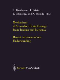 Produktbild: Mechanisms of Secondary Brain Damage from Trauma and Ischemia