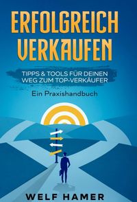 Produktbild: ERFOLGREICH VERKAUFEN PRAXISHANDBUCH