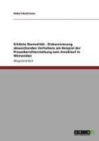 Produktbild: Erkl&auml;rte Normalit&auml;t - Diskursivierung abweichenden Verhaltens am Beispiel der Presseberichterstattung zum Amoklauf in Winnenden
