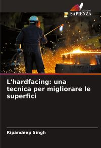 Produktbild: L'hardfacing: una tecnica per migliorare le superfici