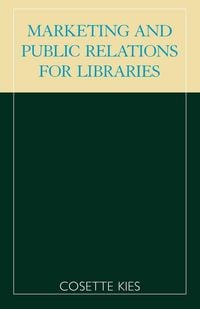 Produktbild: Marketing and Public Relations for Libraries