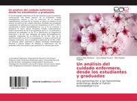 Produktbild: Un an&aacute;lisis del cuidado enfermero, desde los estudiantes y graduados