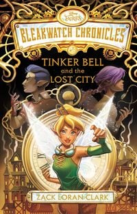 Produktbild: Bleakwatch Chronicles: Tinker Bell and the Lost City