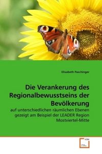 Produktbild: Paschinger, E: Die Verankerung des Regionalbewusstseins der