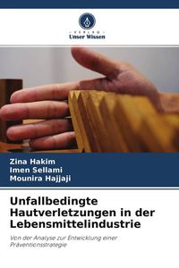 Produktbild: Unfallbedingte Hautverletzungen in der Lebensmittelindustrie