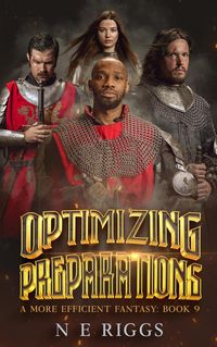 Produktbild: Optimizing Preparations (A More Efficient Fantasy, #9)