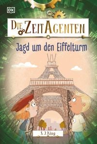 Produktbild: Die Zeit-Agenten 3. Jagd um den Eiffelturm