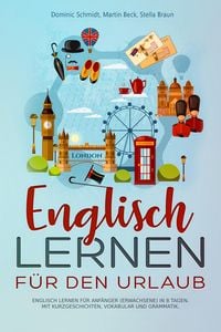Produktbild: Englisch Lernen f&uuml;r den Urlaub