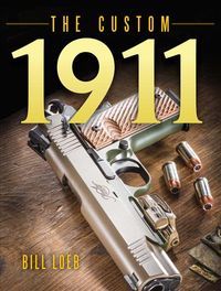 Produktbild: Loeb, B: The Custom 1911