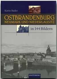 Bild vom Artikel Ostbrandenburg, Neumark und Niederlausitz vom Autor Karin Bader