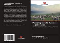 Produktbild: Pathologie de la fluorose et pr&eacute;vention