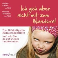 Bild vom Artikel Ich geh aber nicht mit zum Wandern! vom Autor Andrea Kästle