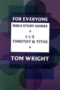 Produktbild: For Everyone Bible Study Guide: 1 - 2 Timothy And Titus