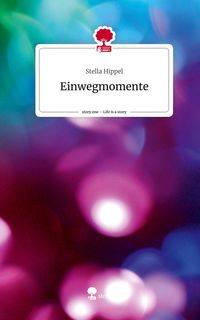 Produktbild: Einwegmomente. Life is a Story - story.one