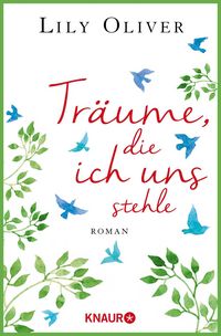 Produktbild: Tr&auml;ume, die ich uns stehle