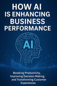 Produktbild: How AI is Enhancing Business Performance